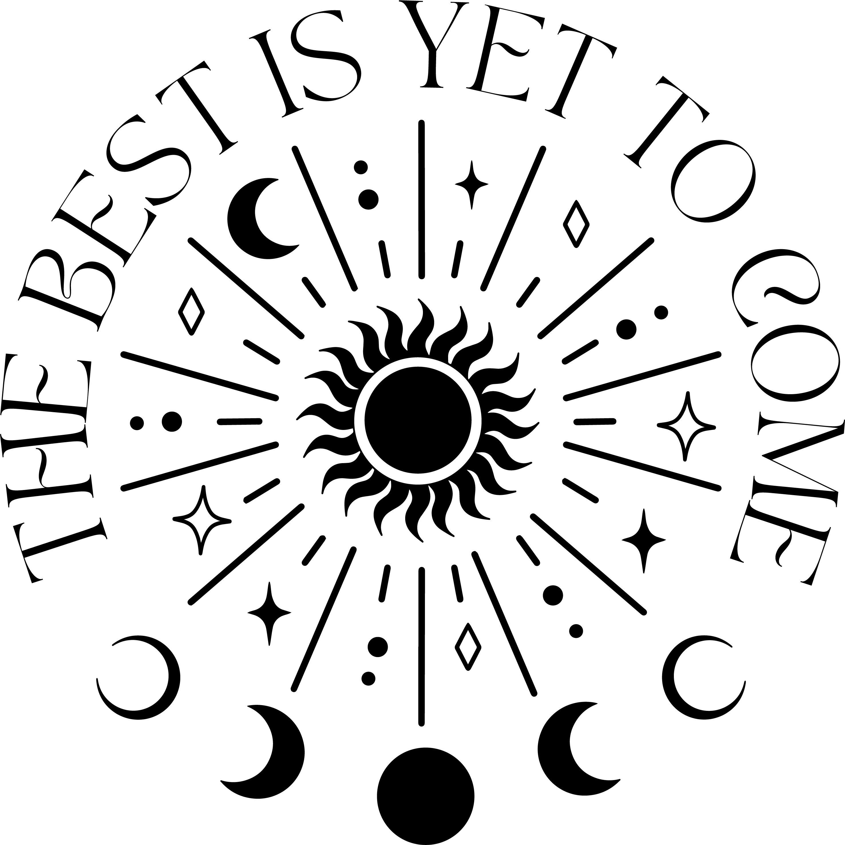 The best is yet to come - motivational - heat transfer - dead set threads