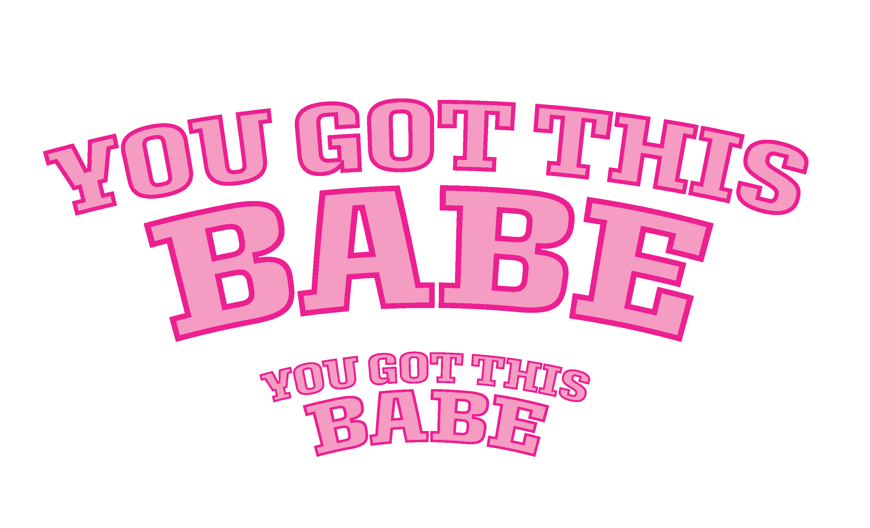 YGTB You Got This Babe ML