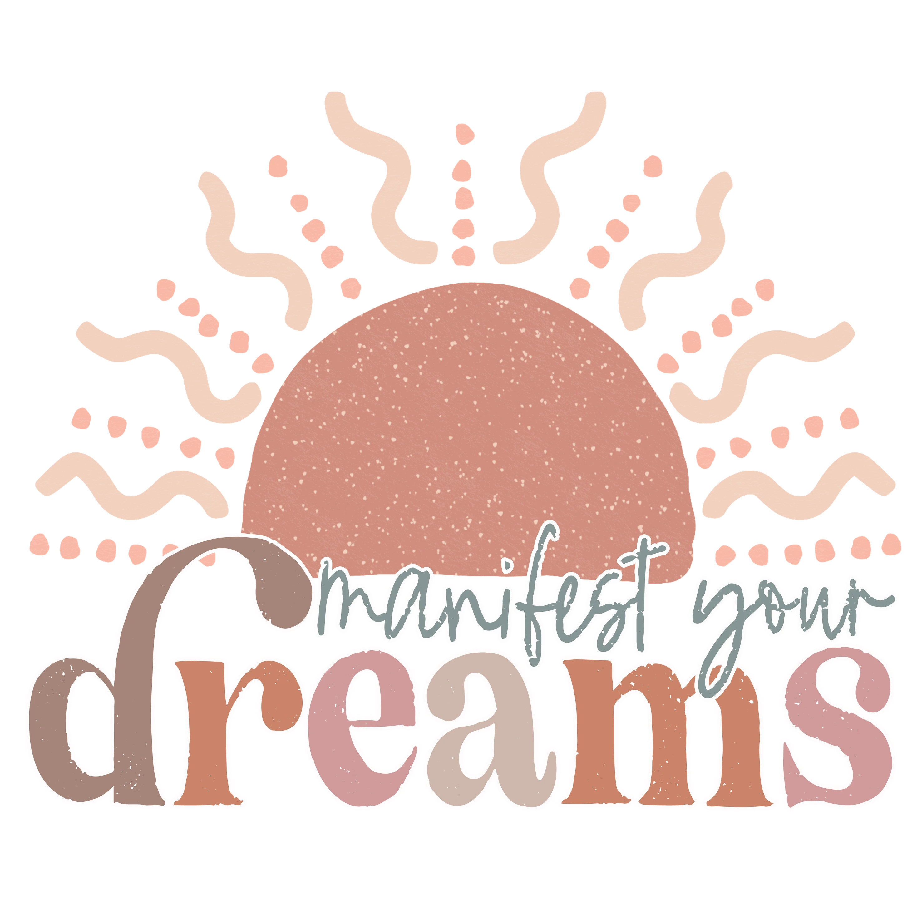 Manifest Your Dreams | Heat Transfer